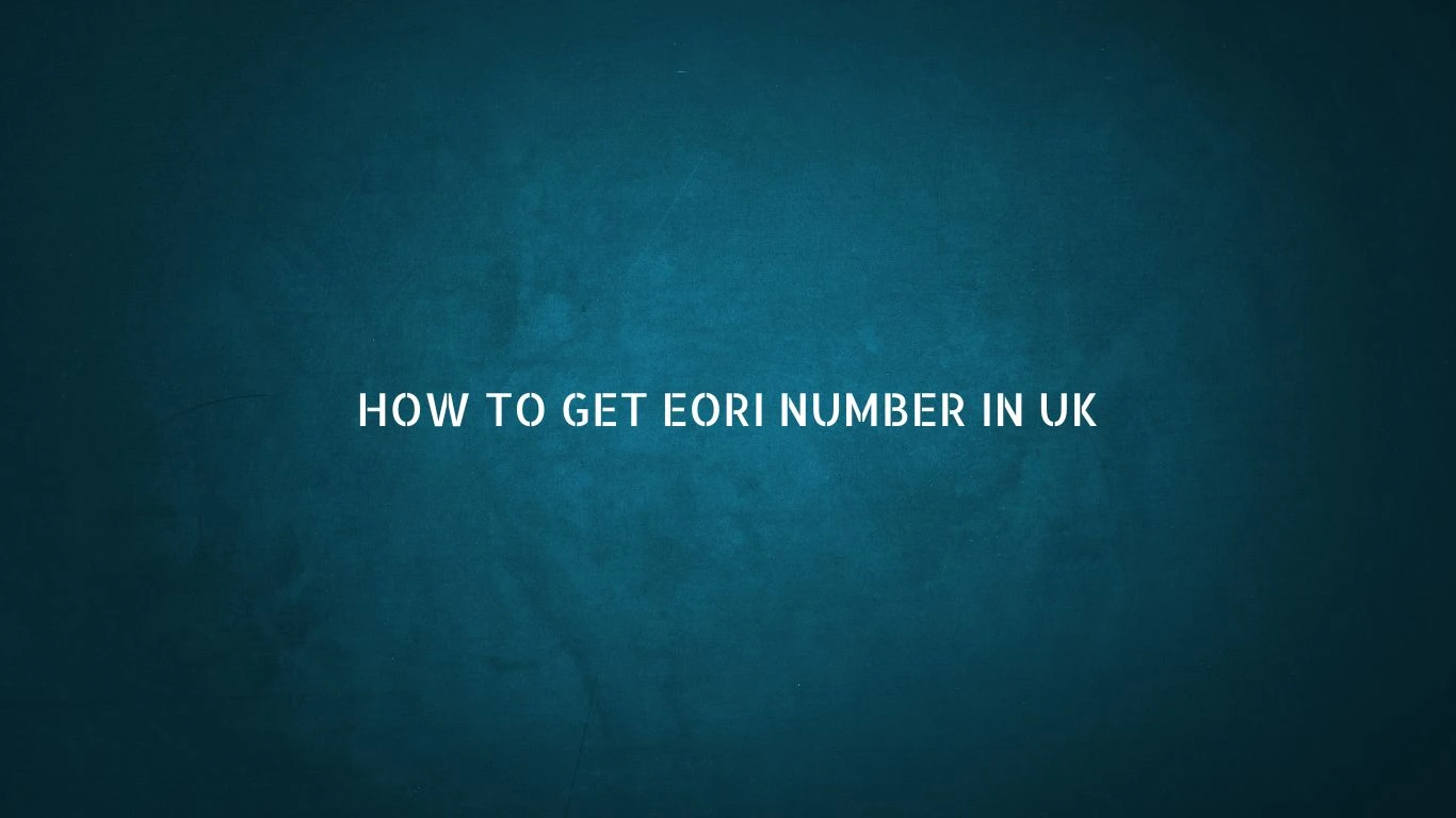 Unlock Your Global Trade: How to Easily Obtain an EORI Number in the UK
